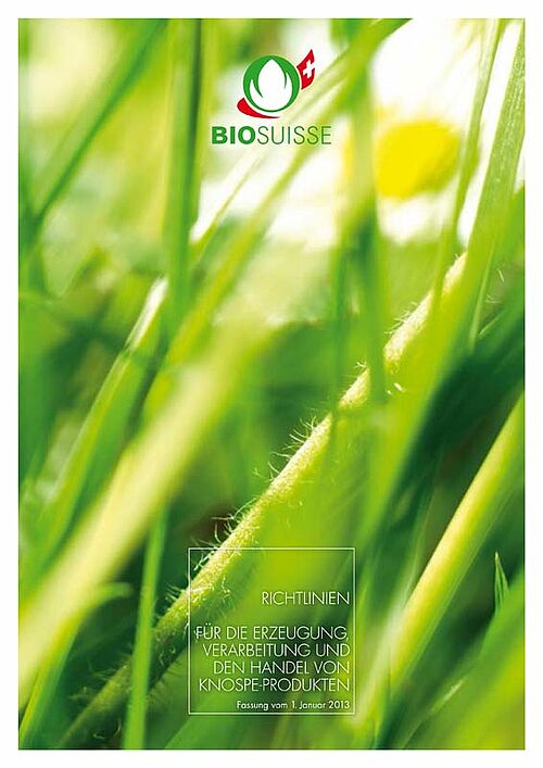 Titelseite Bio Suisse-Richtlinien 2013
Titelseite Betriebsmittelliste 2013